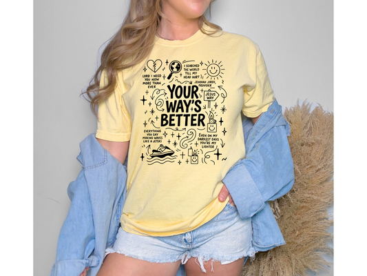 Your ways better